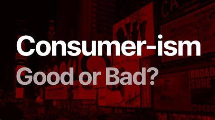 Is consumerism good or bad for society?