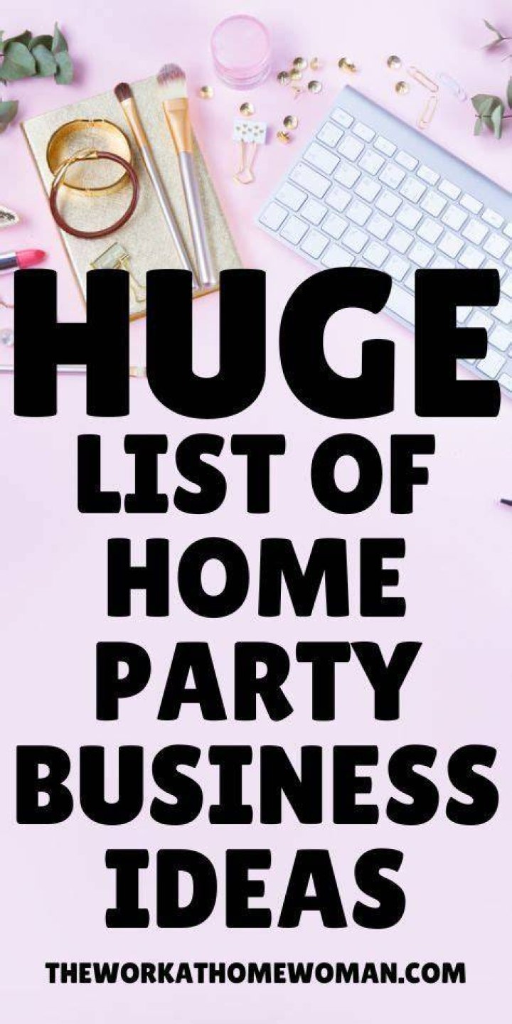What is the best home party business to get into?