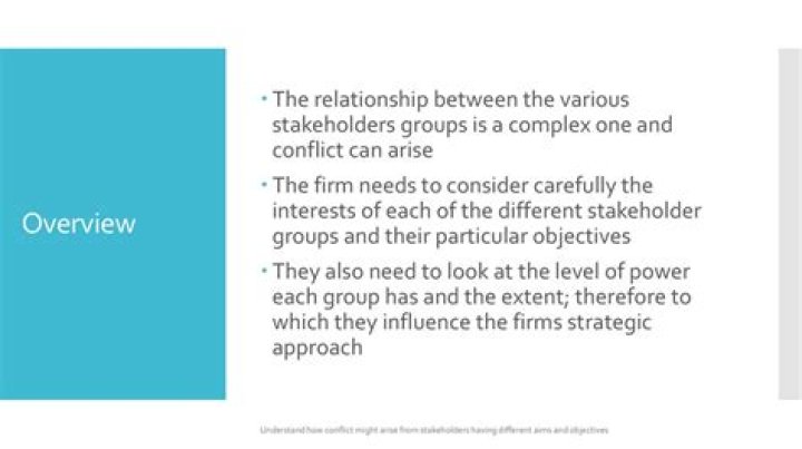 Why might conflict arise between stakeholders?